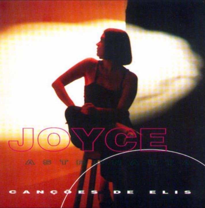 Em 1998, Joyce gravou "Astronauta - Canções de Elis" em homenagem ao repertório da cantora gaúcha que foi uma das primeiras a gravá-la