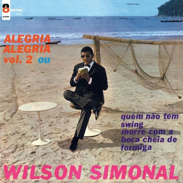 Capa de  "Alegria Alegria Vol. 2 ou Quem Não Tem Swing Morre com a Boca Cheia de Formiga" (1968), de Wilson Simonal, com "Sá Marina"