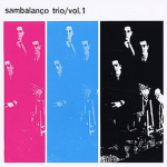 "Sambalanço Trio/ Vol. 1", 1964