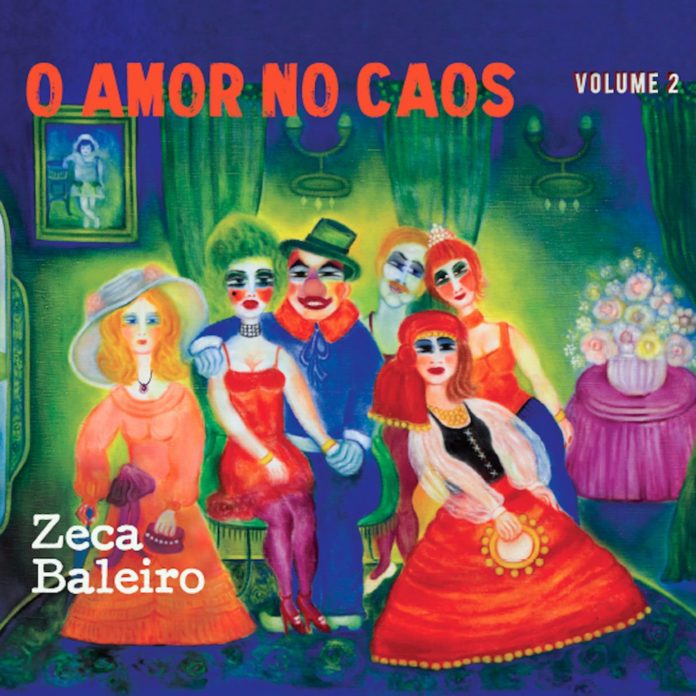 A dor não nos matará "O Amor no Caos - Volume 2" (2019), de Zeca Baleiro