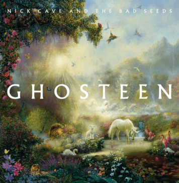 Os fantasmas estão vivos "Ghosteen" (2019), de Nick Cave & The Bad Seeds