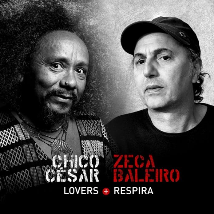 Lançados hoje, dois singles anunciam álbum em dupla de Chico César e Zeca Baleiro, parceiros de longa data Lovers + Respira. Capa. Reprodução