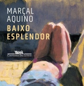 Novo livro de Marçal Aquino reafirma seu nome como um dos maiores ficcionistas em atividade no Brasil Baixo esplendor. Capa. Reprodução