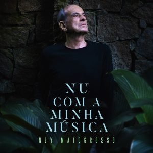 EP "Nu com a Minha Música", de Ney Matogrosso