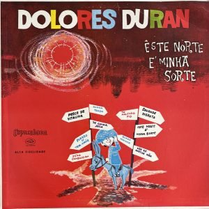 Dolores Duran, "Este Norte É Minha Sorte" (1959)