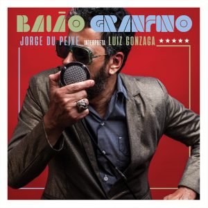 "Baião Granfino" (2021), de Jorge du Peixe