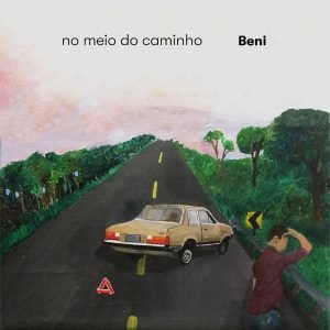 "No Meio do Caminho" (2022), de Beni Borja