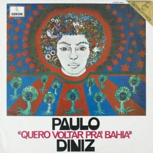 Quero voltar pra Bahia (1970), um dos maiores êxitos da carreira de Paulo Diniz. Capa. Reprodução