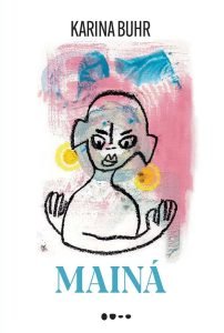 "Mainá" (2022), de Karina Buhr