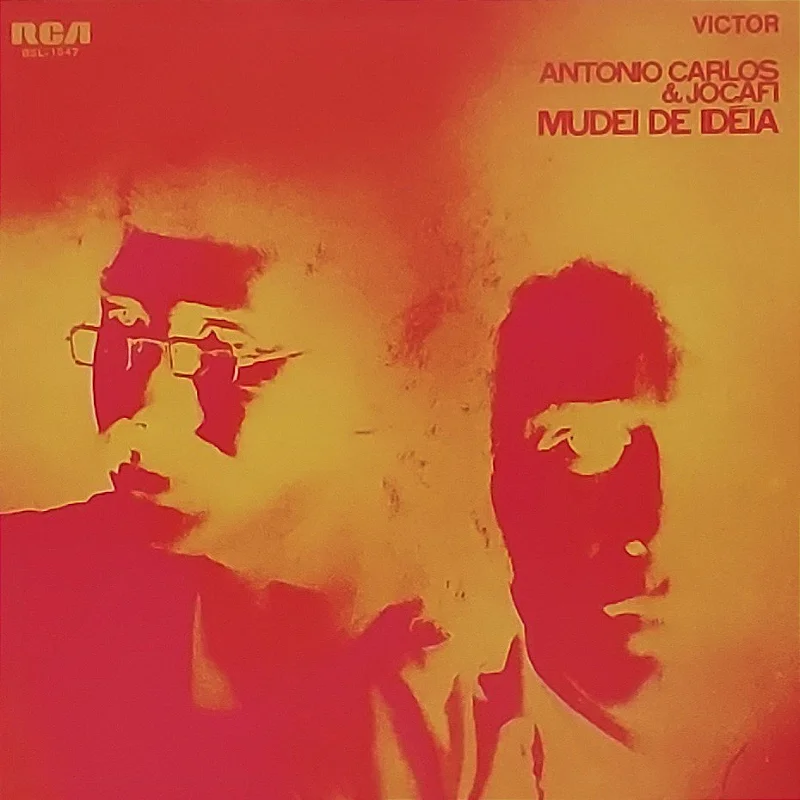 "Mudei de Ideia" (1971), de Antonio Carlos & Jocafi