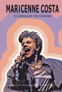"Maricenne Costa: A cantora de voz colorida" (2022), de Elisabeth Sene-Costa e Laïs Vitale de Castro