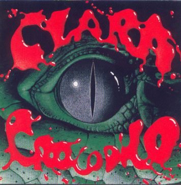 “Clara Crocodilo” ataca novamente "Clara Crocodilo" (1980). Capa. Reprodução