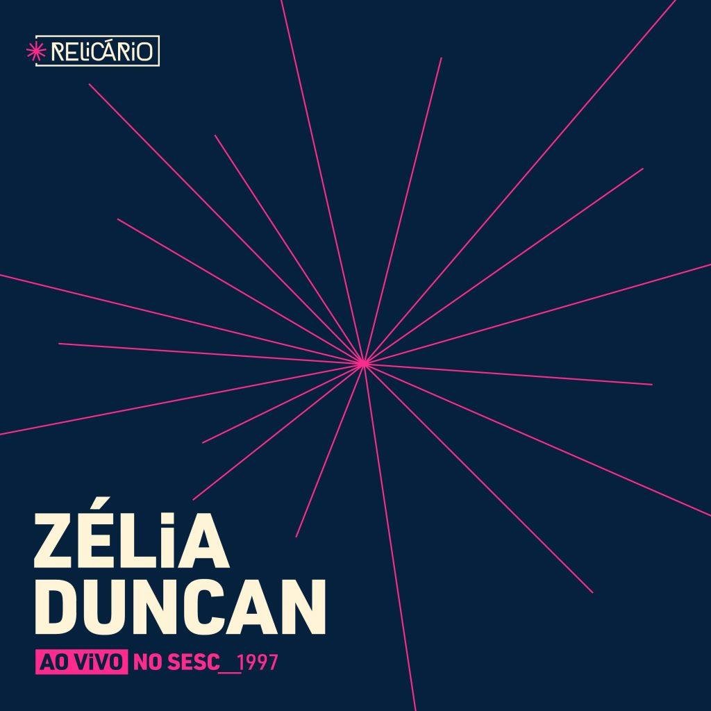 “Relicário: Zélia Duncan (Ao Vivo no Sesc 1997)”. Capa. Reprodução