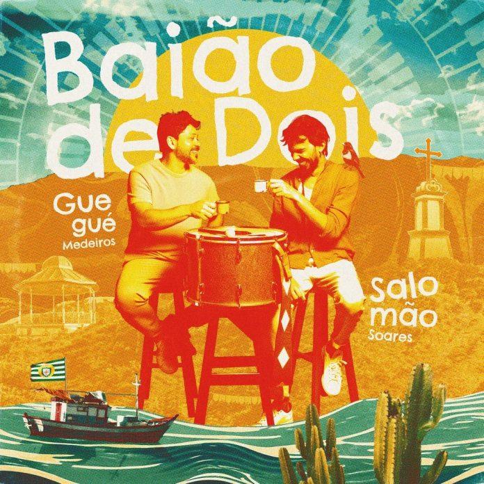 Em “Baião de Dois” Salomão Soares e Guegué Medeiros fazem releituras inspiradas de obras-primas "Baião de Dois". Capa. Reprodução