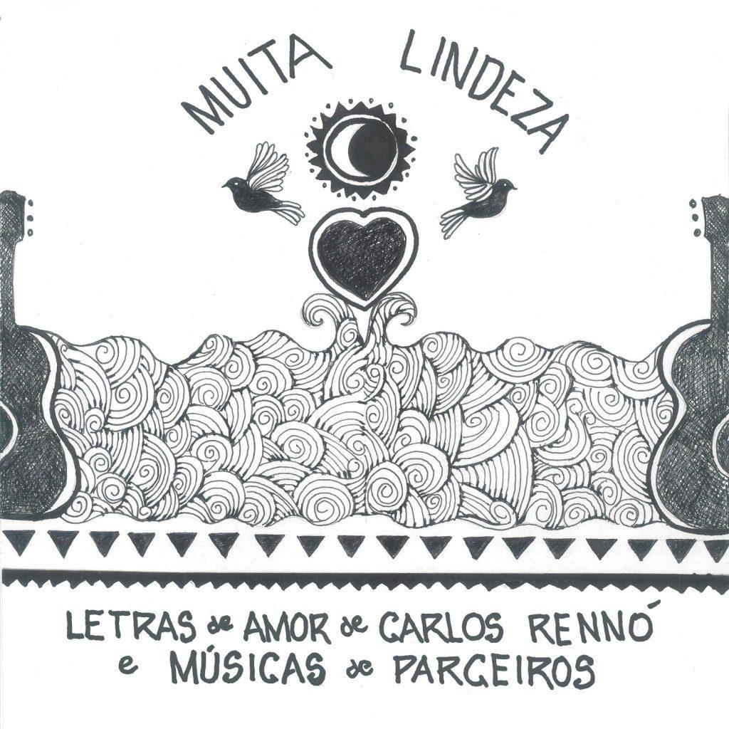 “Muita Lindeza – Letras de Amor de Carlos Rennó e Músicas de Parceiros”. Capa. Reprodução