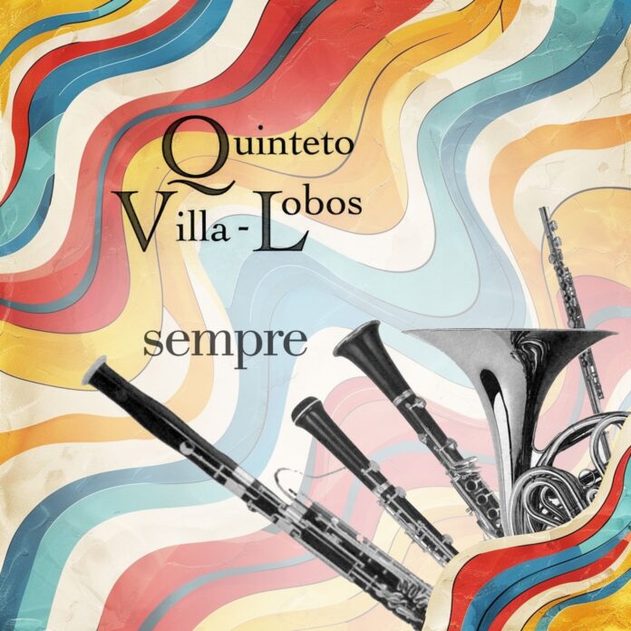“Sempre” reafirma compromisso do Quinteto Villa-Lobos com a cultura brasileira "Sempre" - capa/ reprodução